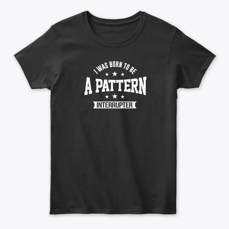 Pattern Interrupter Collections